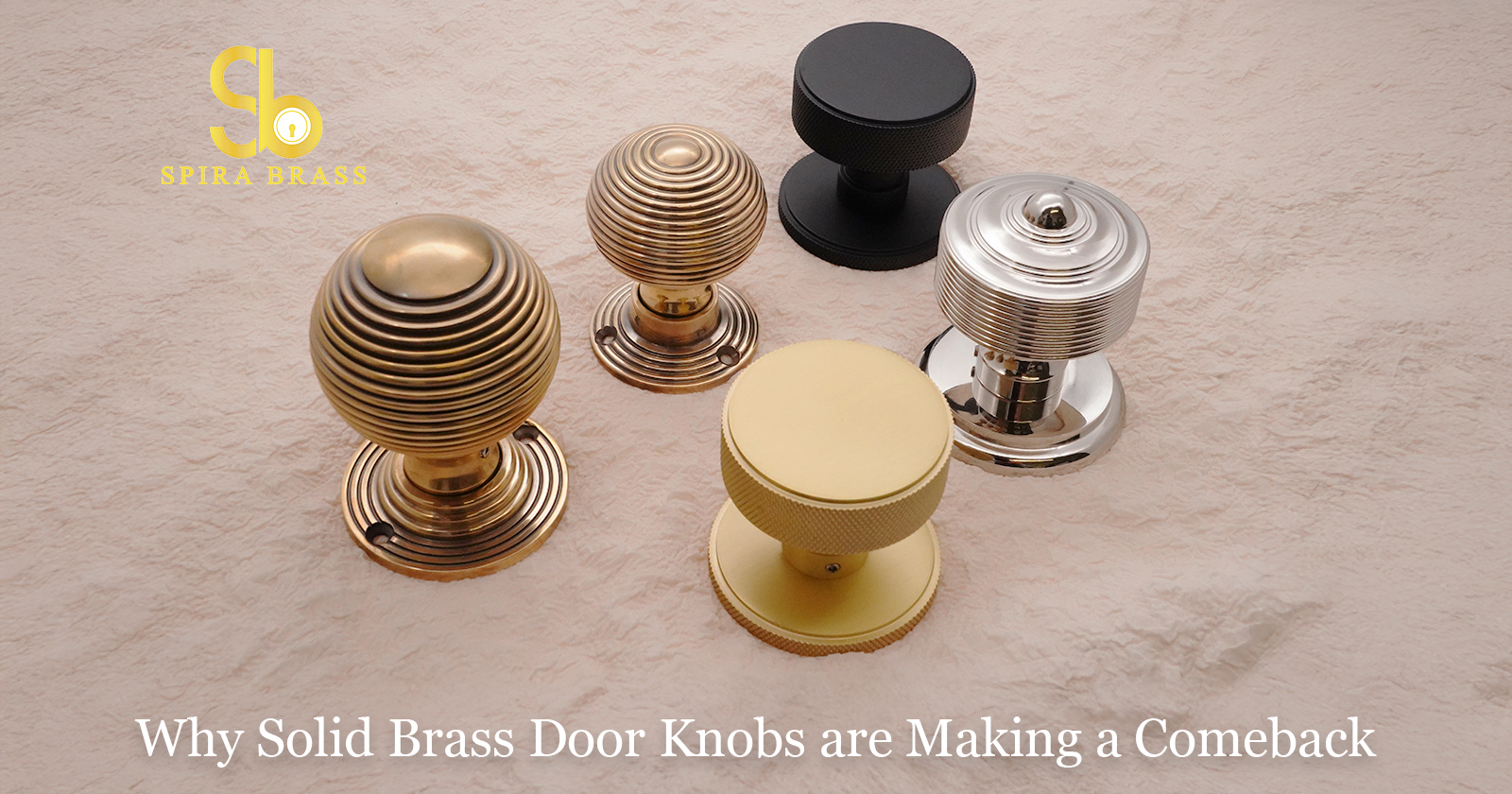 Why Solid Brass Door Knobs are Making a Comeback